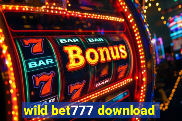 wild bet777 download